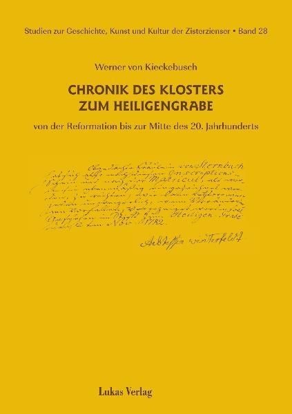 Studien zur Geschichte, Kunst und Kultur der Zisterzienser / Chronik des Klosters zum Heiligengrabe main product photo