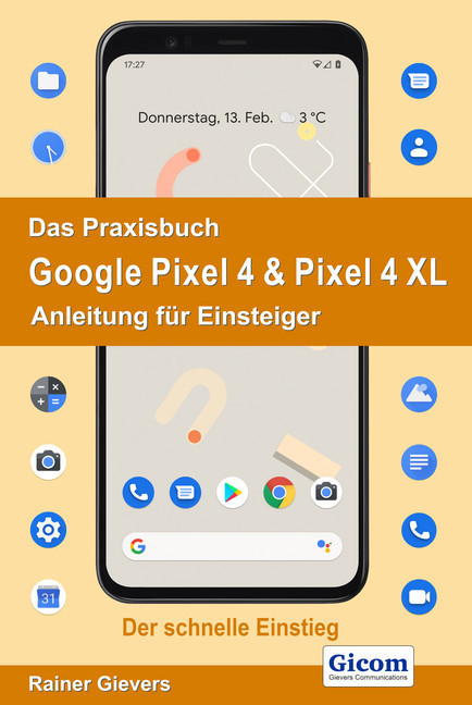 Das Praxisbuch Google Pixel 4 & Pixel 4 XL main product photo