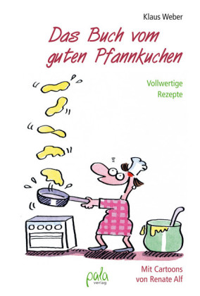 Das Buch vom guten Pfannkuchen