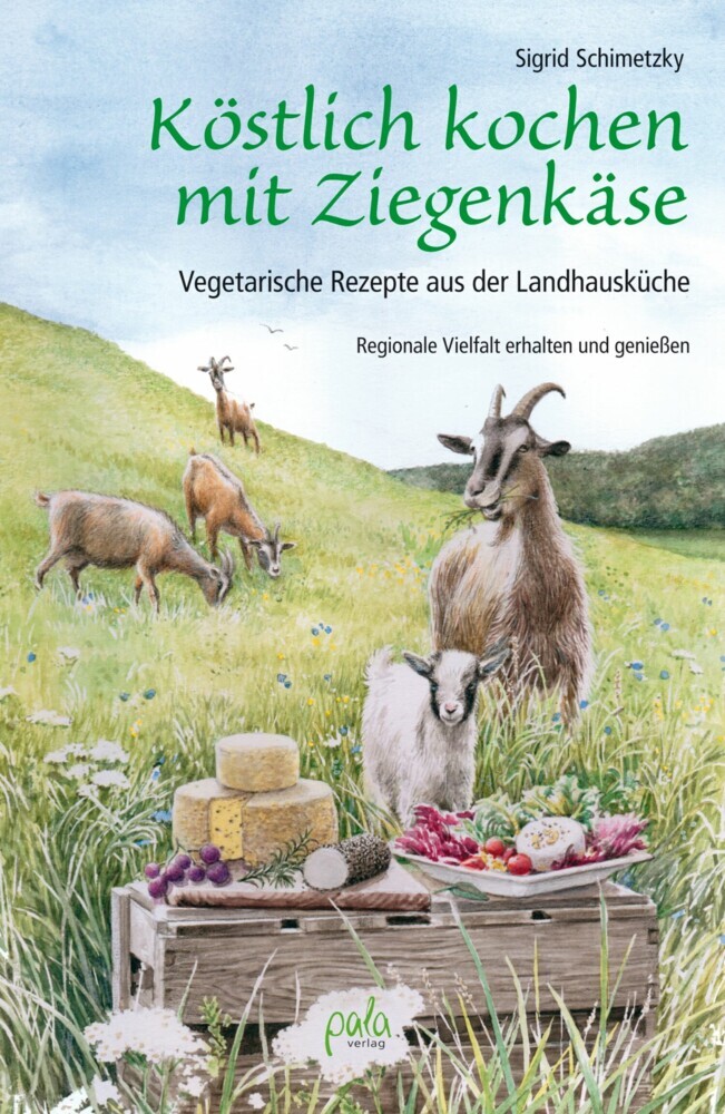 Köstlich kochen mit Ziegenkäse main product photo
