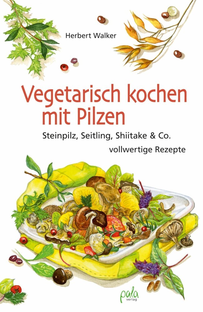 Vegetarisch kochen mit Pilzen main product photo