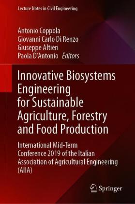 Innovative Biosystems Engineering for Sustainable Agriculture, Forestry and Food Production