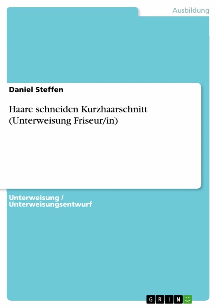 Haare schneiden Kurzhaarschnitt (Unterweisung Friseur/in) main product photo