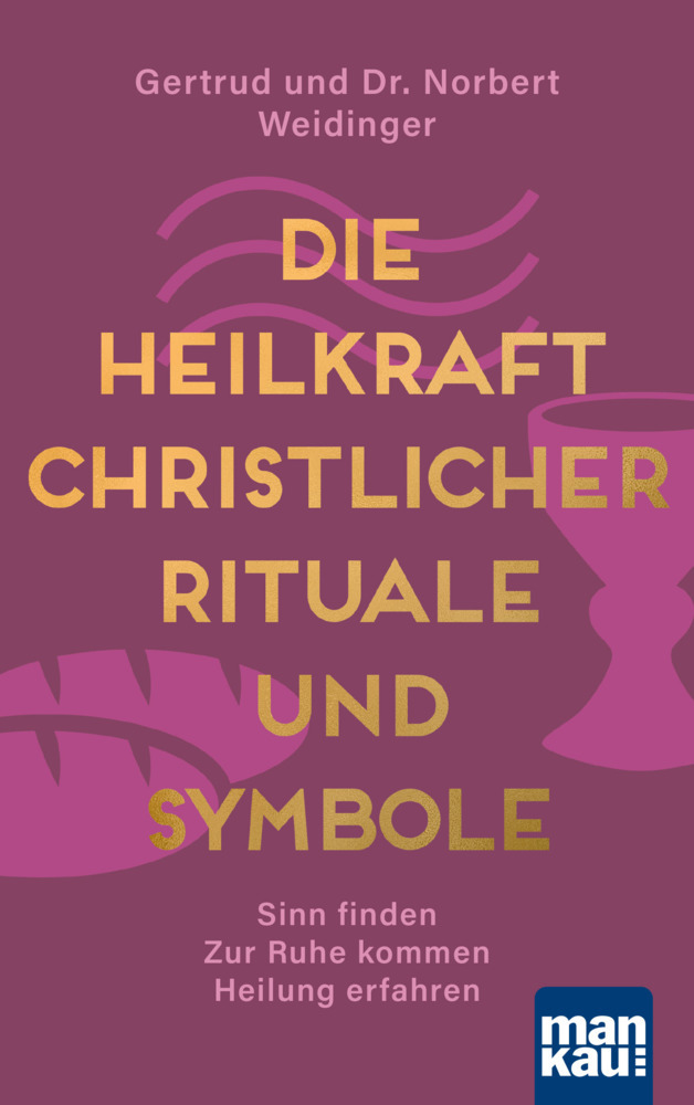 Die Heilkraft christlicher Rituale und Symbole main product photo