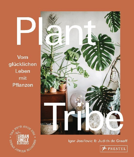 Plant Tribe: Vom glücklichen Leben mit Pflanzen main product photo