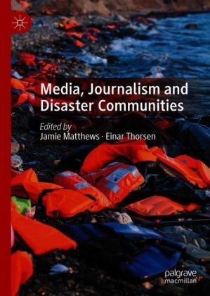 Media, Journalism and Disaster Communities