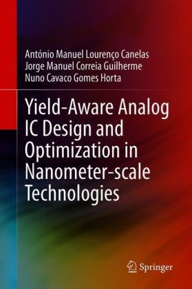 Yield-Aware Analog IC Design and Optimization in Nanometer-scale Technologies