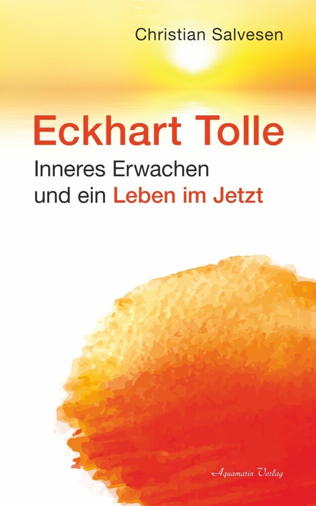 Eckhart Tolle: Inneres Erwachen und ein Leben im JETZT main product photo
