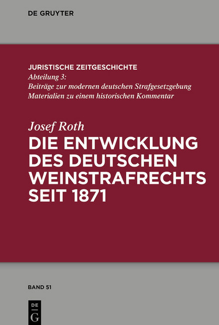 Die Entwicklung des deutschen Weinstrafrechts seit 1871; . main product photo