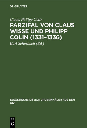 Parzifal von Claus Wisse und Philipp Colin (1331-1336)