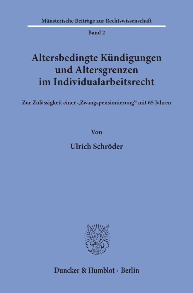 Altersbedingte Kündigungen und Altersgrenzen im Individualarbeitsrecht. main product photo