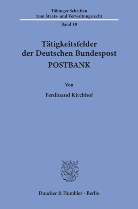 Tätigkeitsfelder der Deutschen Bundespost POSTBANK.