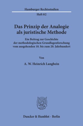 Das Prinzip der Analogie als juristische Methode.