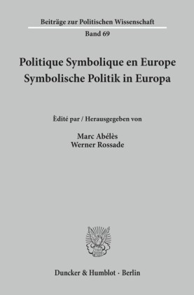 Politique Symbolique en Europe / Symbolische Politik in Europa.