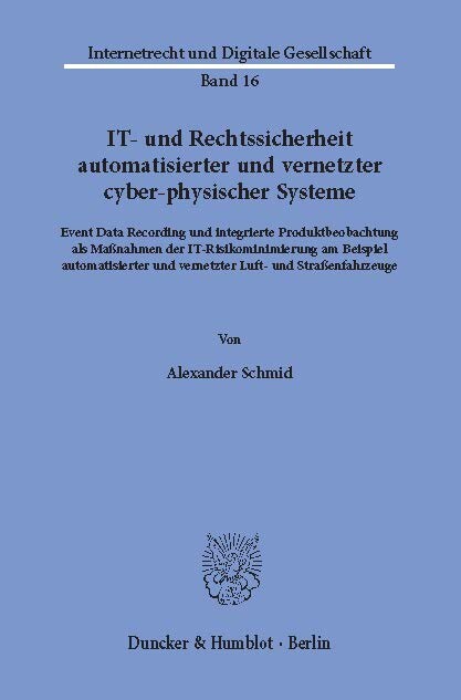IT- und Rechtssicherheit automatisierter und vernetzter cyber-physischer Systeme. main product photo
