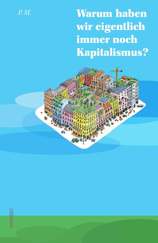 Warum haben wir eigentlich immer noch Kapitalismus? main product photo