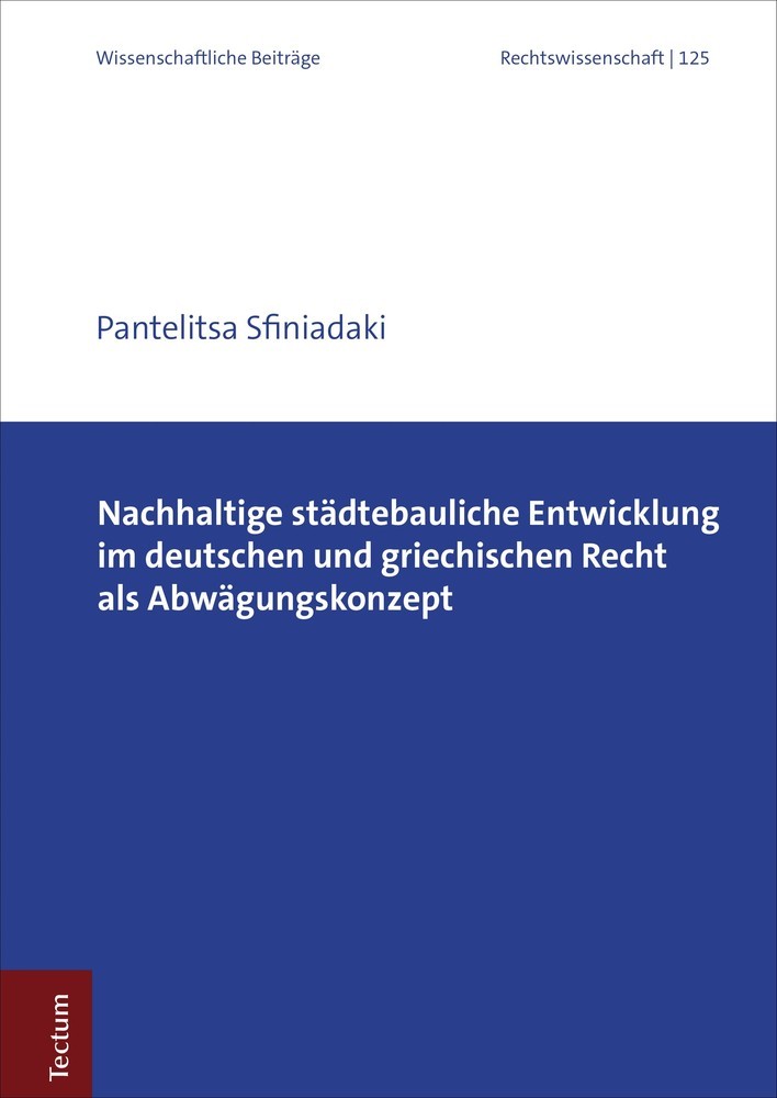 Nachhaltige städtebauliche Entwicklung im deutschen und griechischen Recht als Abwägungskonzept main product photo
