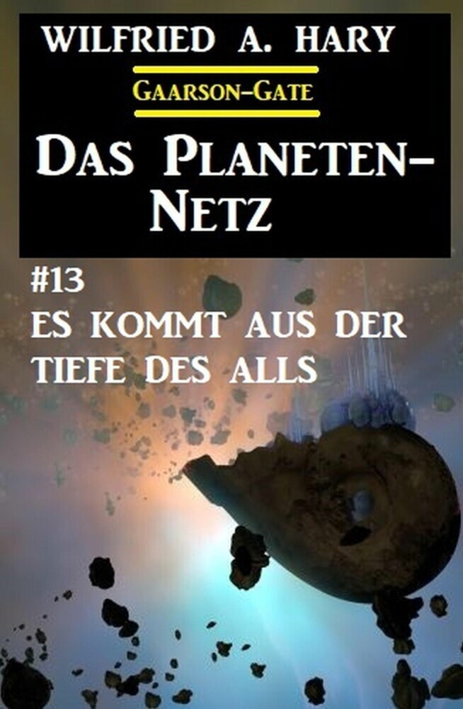 Das Planeten-Netz 13: Es kommt aus der Tiefe des Alls main product photo