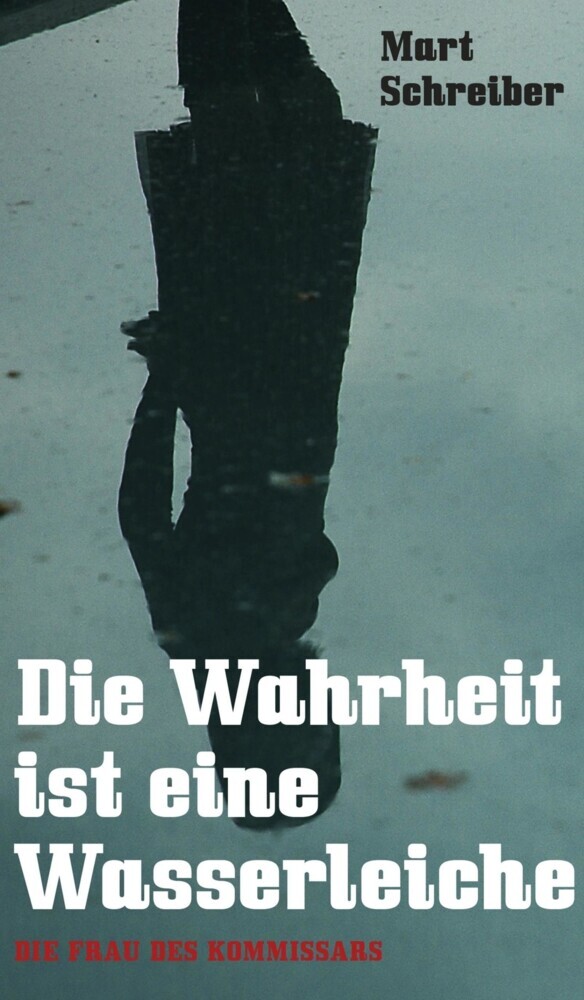Die Wahrheit ist eine Wasserleiche main product photo
