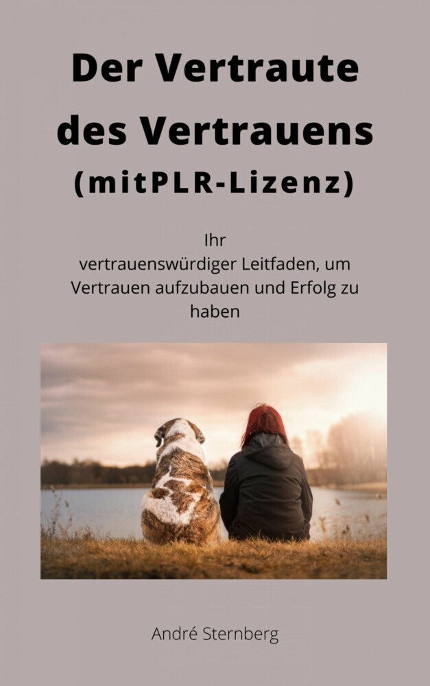 Der Vertraute des Vertrauens (mit PLR-Lizenz) main product photo