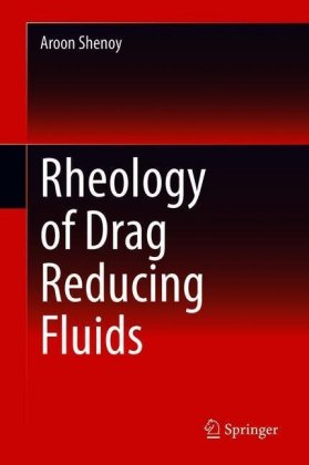 Rheology of Drag Reducing Fluids
