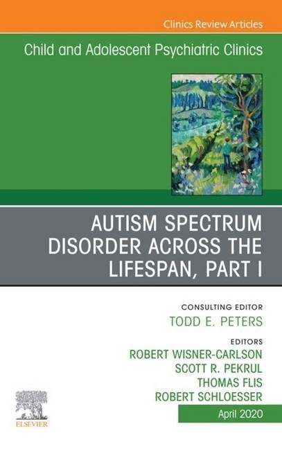 Autism, An Issue of ChildAnd Adolescent Psychiatric Clinics of North America E-Book main product photo