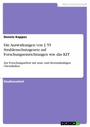 Die Auswirkungen von 55 Strahlenschutzgesetz auf Forschungseinrichtungen wie das KIT