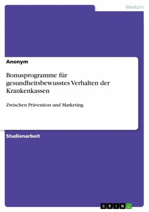 Bonusprogramme für gesundheitsbewusstes Verhalten der Krankenkassen
