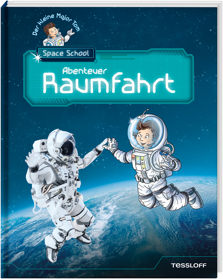Der kleine Major Tom. Space School. Band 1. Abenteuer Raumfahrt main product photo
