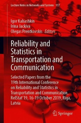 Reliability and Statistics in Transportation and Communication