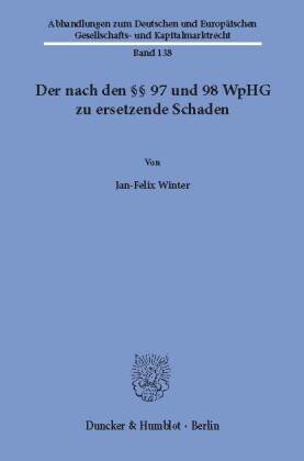 Der nach den 97 und 98 WpHG zu ersetzende Schaden.