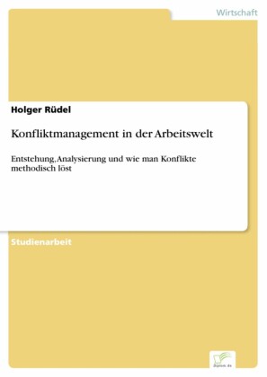 Konfliktmanagement in der Arbeitswelt