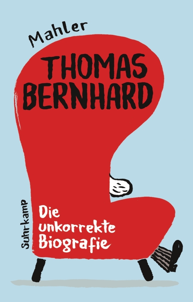 Thomas Bernhard. Die unkorrekte Biografie main product photo