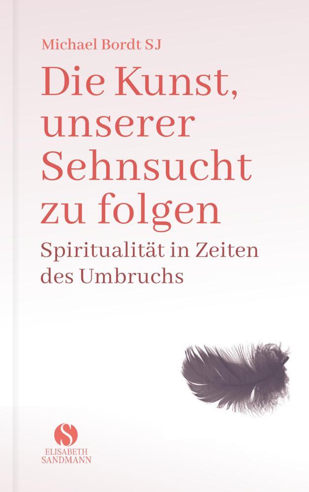 Die Kunst, unserer Sehnsucht zu folgen main product photo