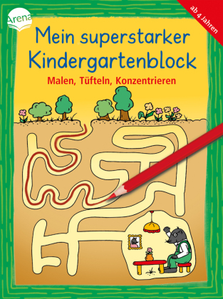 Mein superstarker Kindergartenblock. Malen, Tüfteln, Konzentrieren
