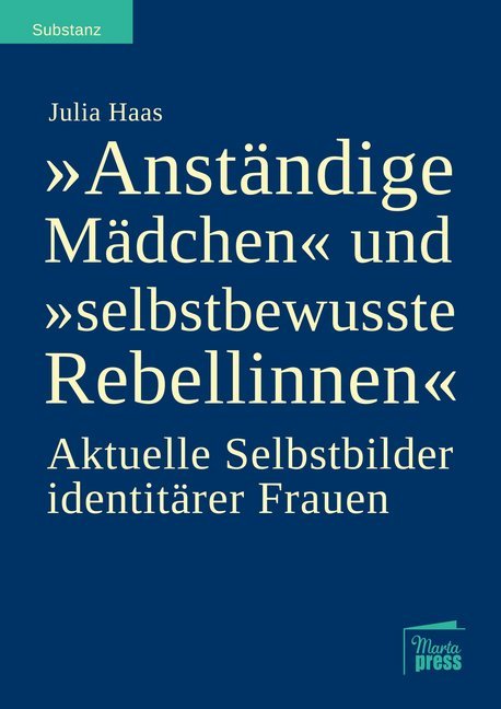 "Anständige Mädchen" und "selbstbewusste Rebellinnen" main product photo