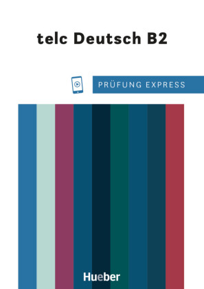 Prüfung Express - telc Deutsch B2