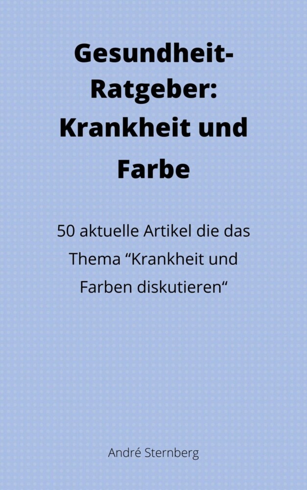 Gesundheit-Ratgeber: Krankheit und Farbe main product photo
