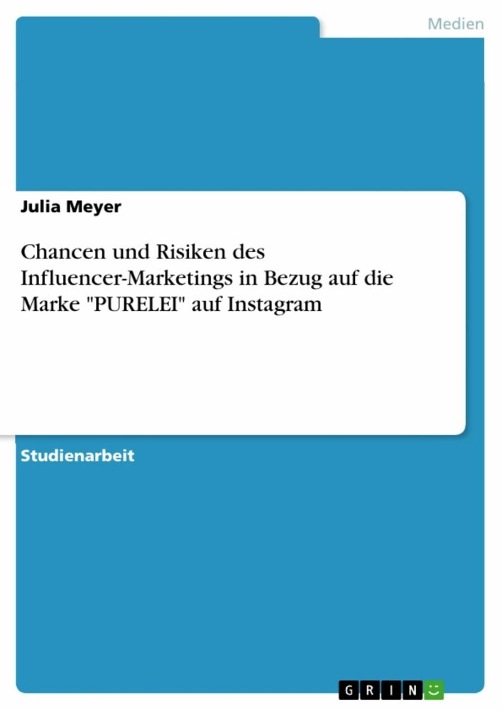 Chancen und Risiken des Influencer-Marketings in Bezug auf die Marke 'PURELEI' auf Instagram main product photo