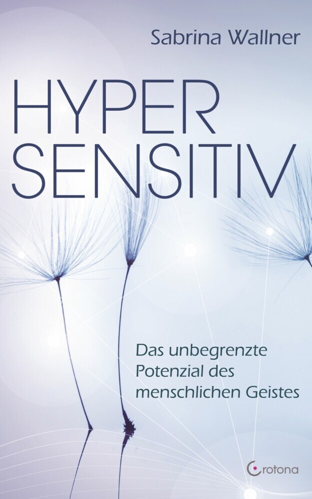 Hypersensitiv: Das unbegrenzte Potenzial des menschlichen Geistes main product photo