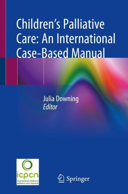 Children's Palliative Care: An International Case-Based Manual main product photo