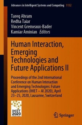 Human Interaction, Emerging Technologies and Future Applications II