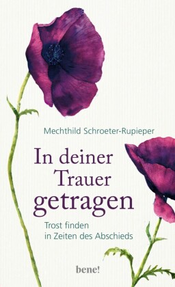 In deiner Trauer getragen