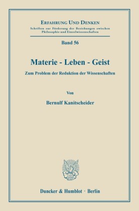 Materie - Leben - Geist.