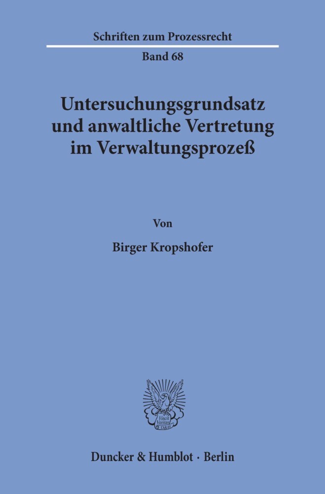 Untersuchungsgrundsatz und anwaltliche Vertretung im Verwaltungsprozeß. main product photo