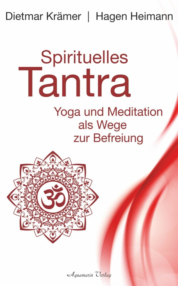 Spirituelles Tantra: Yoga und Meditation als Wege zur Befreiung main product photo