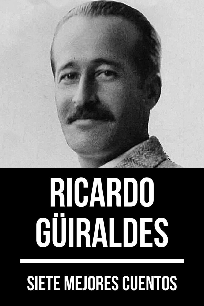 7 mejores cuentos de Ricardo Güiraldes main product photo