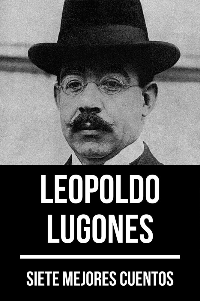 7 mejores cuentos de Leopoldo Lugones main product photo