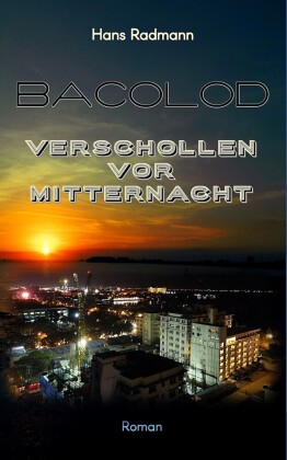 Bacolod - Verschollen vor Mitternacht