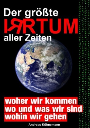 Der größte Irrtum aller Zeiten